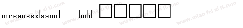 mreavesxlsanot bold字体转换
